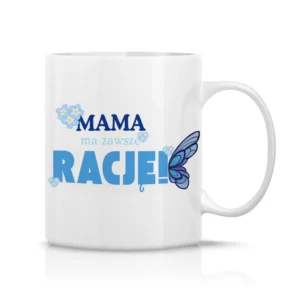 Mama ma zawsze rację
