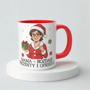 Mama - rozdaje prezenty i opierdol