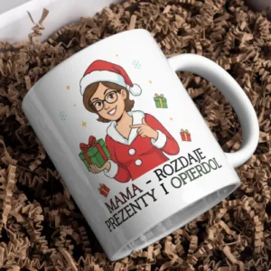 Mama - rozdaje prezenty i opierdol