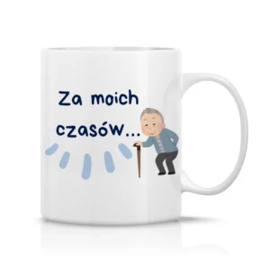 Za moich czasów