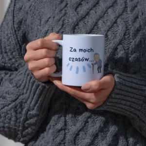 Za moich czasów