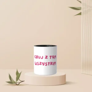 Chuj z tym wszystkim