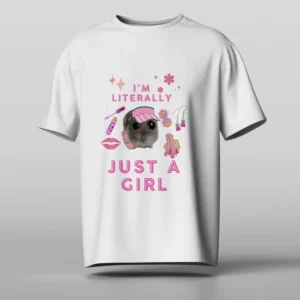 I'm literally just a girl