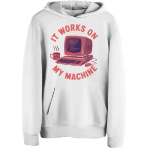 It works on my machine