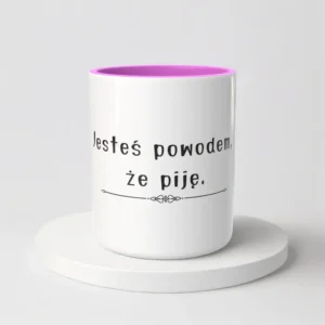 Jesteś powodem, że piję