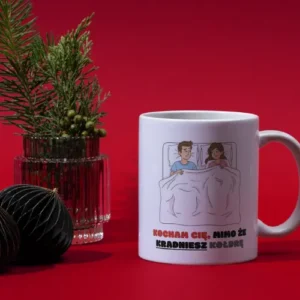 Kocham Cię, mimo, że kradniesz kołdrę
