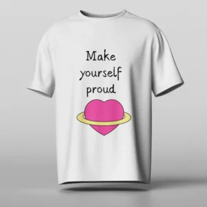 Make yourself proud