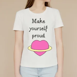 Make yourself proud