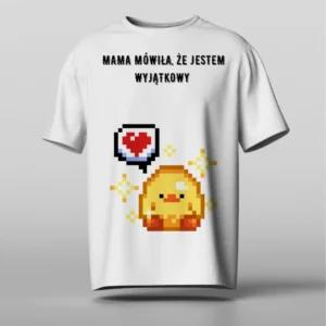 Mama mówiła, że jestem wyjątkowy