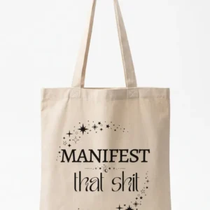 Manifest that shit
