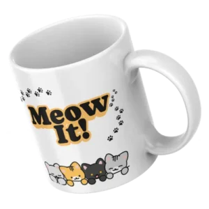 Meow it!