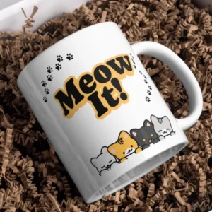 Meow it!