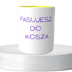 Pasujesz do kosza