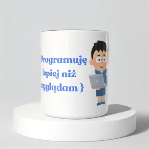 Programuję lepiej niż wyglądam