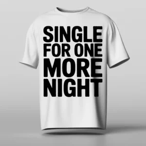Single for one more night