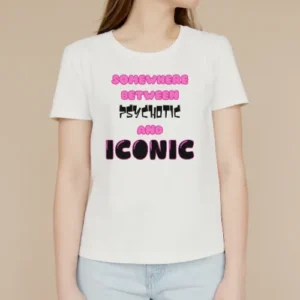Somewhere between psychotic and iconic