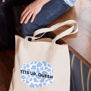 Tits up, queen