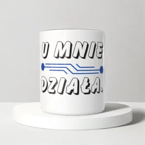 U mnie działa