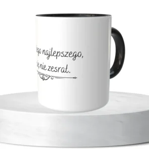 Wszystkiego najlepszego, byś się nie zesrał