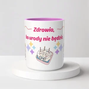 Zdrowia, bo urody nie będzie