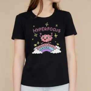 Hyperfocus Hahaha